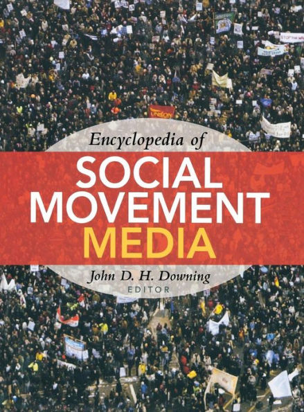 Encyclopedia of Social Movement Media / Edition 1