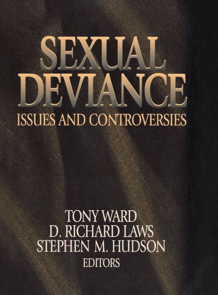 Sexual Deviance: Issues and Controversies / Edition 1