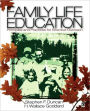 Family Life Education: Principles and Practices for Effective Outreach / Edition 1