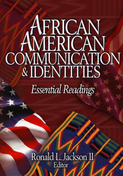 African American Communication & Identities: Essential Readings / Edition 1