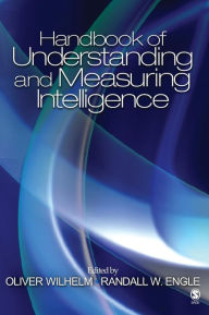 Title: Handbook of Understanding and Measuring Intelligence, Author: Oliver Wilhelm