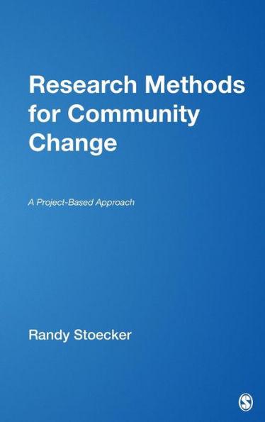 Research Methods for Community Change: A Project-Based Approach