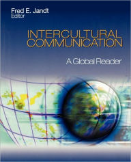 Title: Intercultural Communication: A Global Reader / Edition 1, Author: Fred E. Jandt