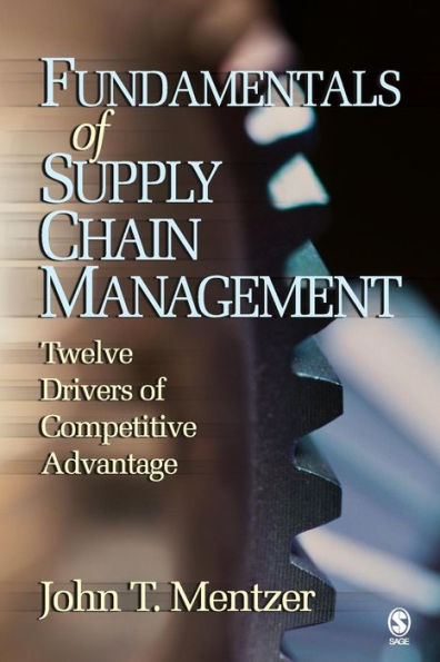 Fundamentals of Supply Chain Management: Twelve Drivers of Competitive Advantage / Edition 1