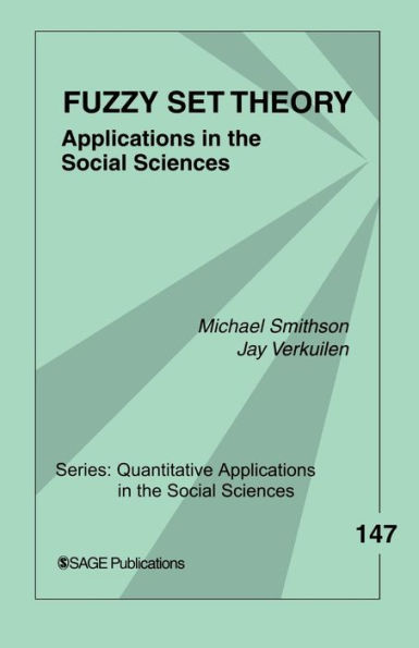 Fuzzy Set Theory: Applications in the Social Sciences / Edition 1