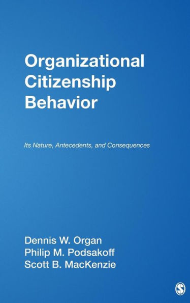 Organizational Citizenship Behavior: Its Nature, Antecedents, and Consequences