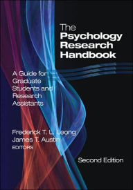 Title: The Psychology Research Handbook: A Guide for Graduate Students and Research Assistants / Edition 2, Author: Frederick T. L. Leong