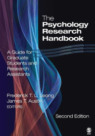 Title: The Psychology Research Handbook: A Guide for Graduate Students and Research Assistants / Edition 2, Author: Frederick Leong