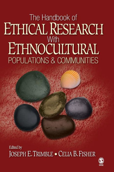 The Handbook of Ethical Research with Ethnocultural Populations and Communities / Edition 1