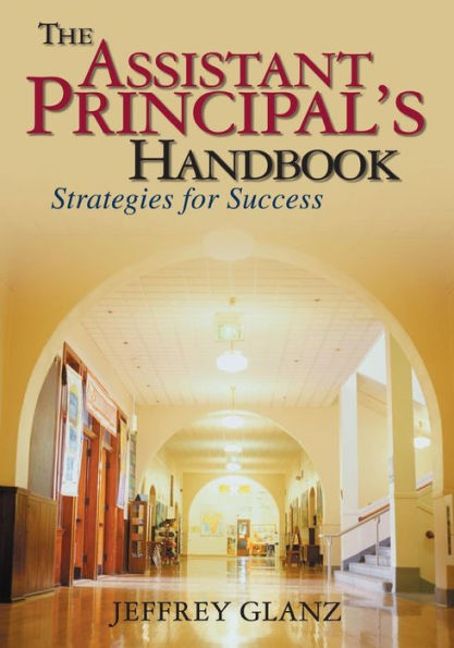 The Assistant Principal's Handbook: Strategies for Success / Edition 1