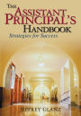 The Assistant Principal's Handbook: Strategies for Success / Edition 1