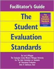 Title: Facilitator's Guide to the Student Evaluation Standards, Author: Lori A. Wingate