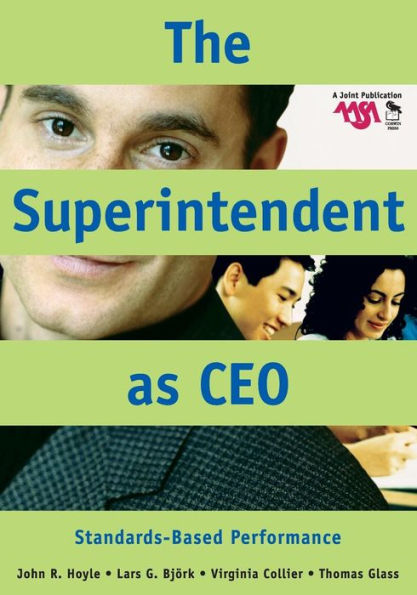 The Superintendent as CEO: Standards-Based Performance / Edition 1