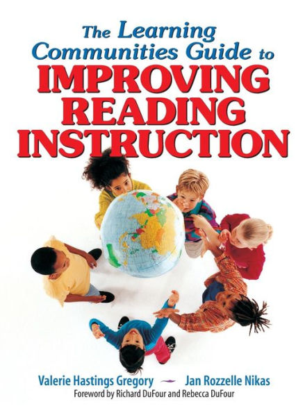 The Learning Communities Guide to Improving Reading Instruction / Edition 1