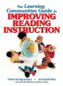 The Learning Communities Guide to Improving Reading Instruction / Edition 1