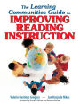 The Learning Communities Guide to Improving Reading Instruction