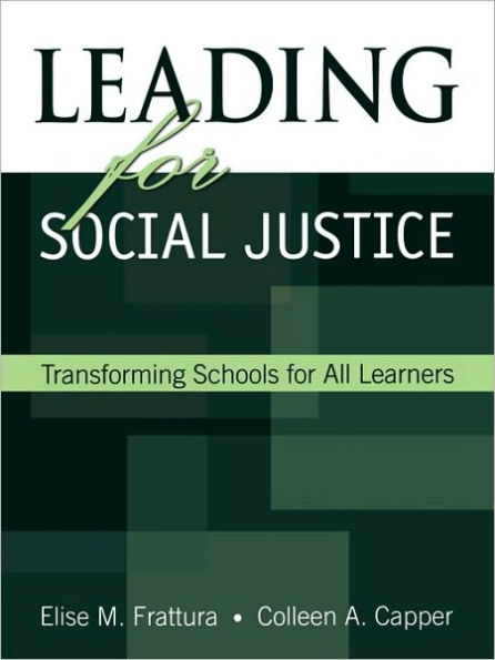 Leading for Social Justice: Transforming Schools for All Learners / Edition 1