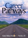 Career Pathways: Preparing Students for Life / Edition 1