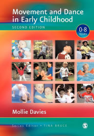 Title: Movement and Dance in Early Childhood / Edition 2, Author: Mollie Davies