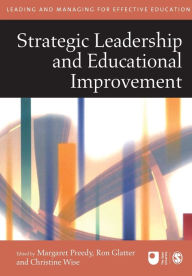 Title: Strategic Leadership and Educational Improvement / Edition 1, Author: Maggie Preedy