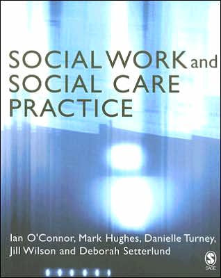 Social Work and Social Care Practice / Edition 1