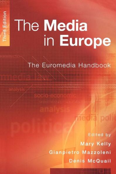 The Media in Europe: The Euromedia Handbook / Edition 3