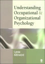 Understanding Occupational and Organizational Psychology / Edition 1