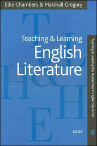 Title: Teaching and Learning English Literature / Edition 1, Author: Ellie Chambers