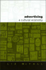 Title: Advertising: A Cultural Economy, Author: Liz McFall