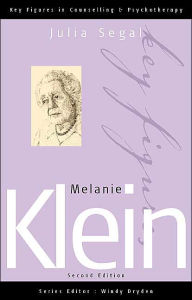 Title: Melanie Klein / Edition 2, Author: Julia Segal