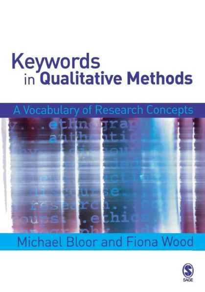 Keywords in Qualitative Methods: A Vocabulary of Research Concepts / Edition 1