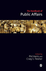 Title: Handbook of Public Affairs / Edition 1, Author: Phil Harris