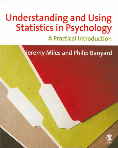 Understanding and Using Statistics in Psychology: A Practical Introduction