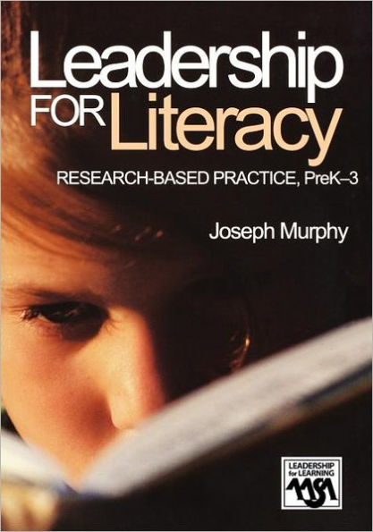 Leadership for Literacy: Research-Based Practice, PreK-3 / Edition 1