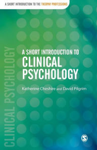 Title: A Short Introduction to Clinical Psychology / Edition 1, Author: Katherine Cheshire