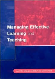 Title: Managing Effective Learning and Teaching / Edition 1, Author: Ann Briggs