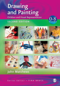 Title: Drawing and Painting: Children and Visual Representation / Edition 2, Author: John Matthews