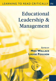 Title: Learning to Read Critically in Educational Leadership and Management / Edition 1, Author: Mike Wallace
