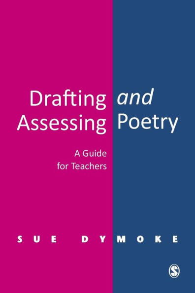 Drafting and Assessing Poetry: A Guide for Teachers / Edition 1