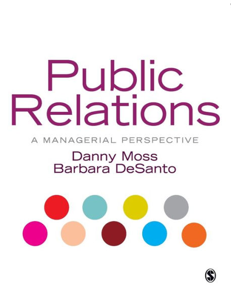 Public Relations: A Managerial Perspective / Edition 1