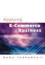 Applying E-Commerce in Business / Edition 1