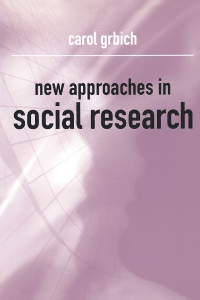 New Approaches in Social Research / Edition 1