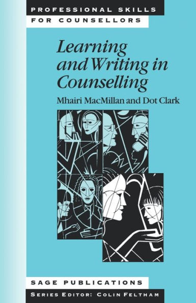 Learning and Writing in Counselling / Edition 1