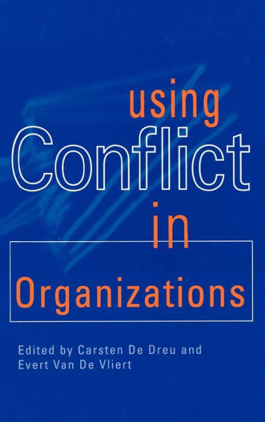 Using Conflict in Organizations / Edition 1