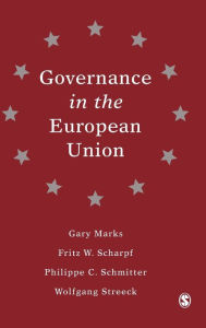 Title: Governance in the European Union / Edition 1, Author: Gary Marks