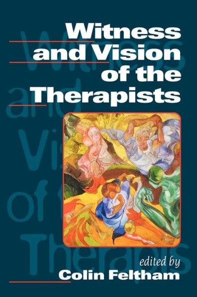 Witness and Vision of the Therapists / Edition 1