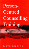 Title: Person-Centred Counselling Training / Edition 1, Author: Dave Mearns