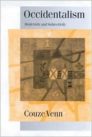 Title: Occidentalism: Modernity and Subjectivity / Edition 1, Author: Couze Venn