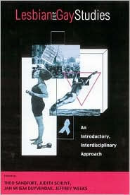 Title: Lesbian and Gay Studies: An Introductory, Interdisciplinary Approach / Edition 1, Author: Theo Sandfort