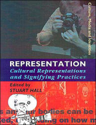 Title: Representation: Cultural Representations and Signifying Practices / Edition 1, Author: Stuart Hall